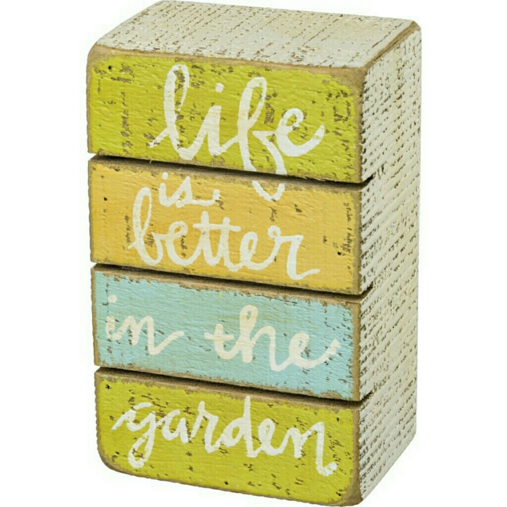 "Better in the garden" box sign.